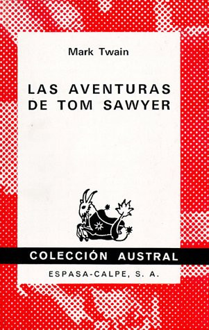 Las Aventuras de Tom Sawyer (Coleccion Austral)
