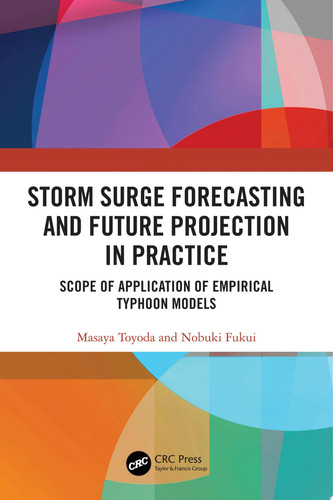 Storm Surge Forecasting and Future Projection in Practice Scope of Application of Empirical Typhoon Models