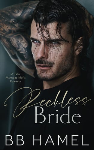 Reckless Bride A Fake Marriage Mafia Romance