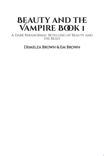 Beauty and the Vampire, Book 1 A Dark Paranormal Retelling of Beauty and the Beast