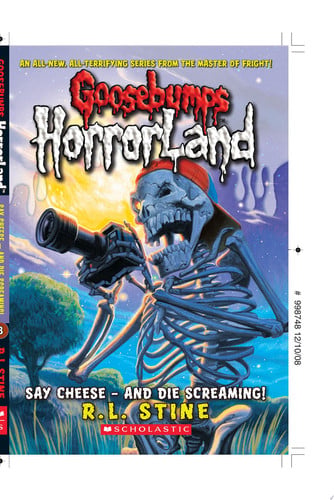 Cover of Say Cheese - and Die Screaming! (Goosebumps HorrorLand #8)