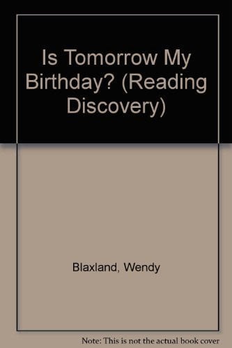 Cover of Is Tomorrow My Birthday? (Reading Discovery)