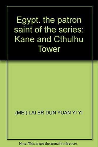 Egypt. the patron saint of the series: Kane and Cthulhu Tower