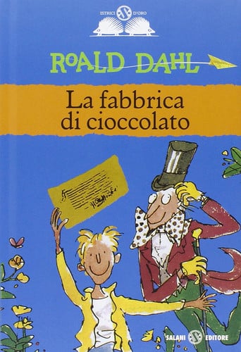 La Fabbrica Di Cioccolato (Italian Edition)