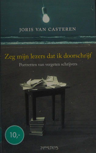Zeg mijn lezers dat ik doorschrijf - Joris van Casteren