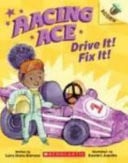 Cover of Drive It! Fix It! (Racing Ace)