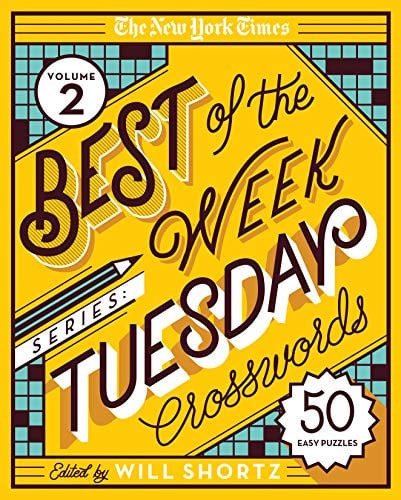 The New York Times Best of the Week Series 2: Tuesday Crosswords 50 Easy Puzzles
