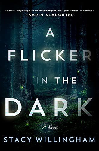 A Flicker in the Dark A Novel - Stacy Willingham