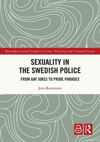 Sexuality in the Swedish Police From Gay Jokes to Pride Parades