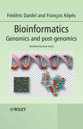 Bioinformatics Genomics and Post-Genomics