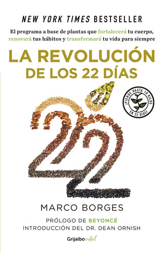 La revolución de los 22 días ( Colección Vital ) El programa a base de plantas que fortalecerá tu cuerpo y renovará tus hábitos