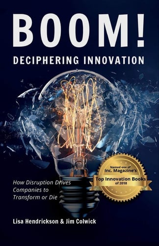 BOOM! Deciphering Innovation How Disruption Drives Companies to Transform Or Die