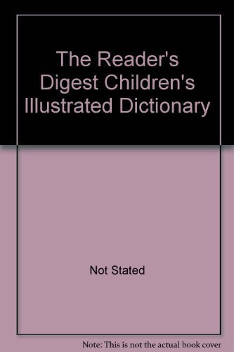 Cover of The Reader's Digest Children's Illustrated Dictionary