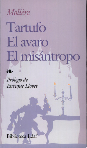 Tartufo, El avaro, El misántropo