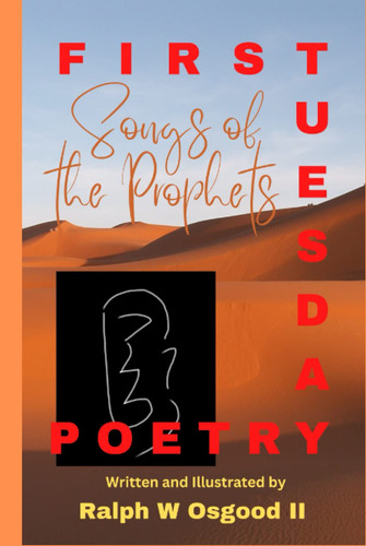 Songs of the Prophets (First Tuesday Poetry)