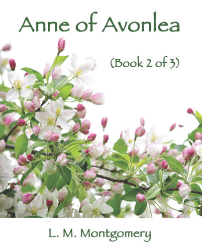 Anne of Avonlea (Book 2 of 3): Giant Print Books for Low Vision Readers