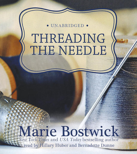 Threading the Needle (Cobbled Court Series, Book 4) (Cobbled Court Quilts Novels)
