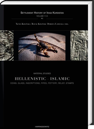 Material Studies. Hellenistic - Islamic Coins, Glass, Inscriptions, Pipes, Pottery, Reliefs