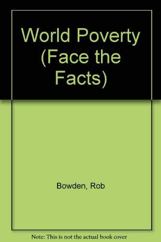Cover of World Poverty (Face the Facts)