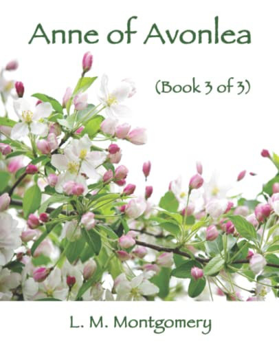 Anne of Avonlea (Book 3 of 3): Giant Print Book for Low Vision Readers