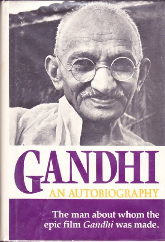 Gandhi: An Autobiography