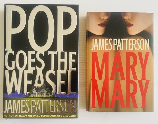 2 James Patterson Books! 1) Pop Goes the Weasel 2) Mary Mary