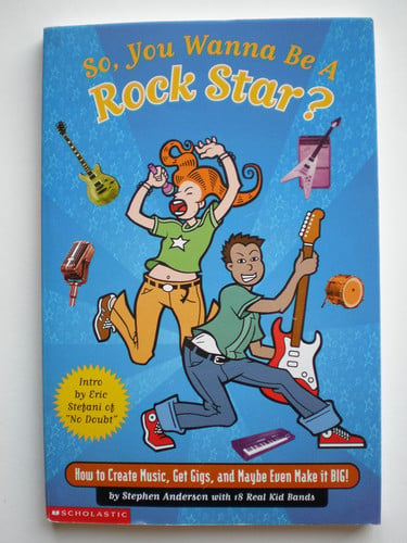 Cover of So, you want to be a Rock Star? (How to create music, get gigs, and maybe even make it big!)
