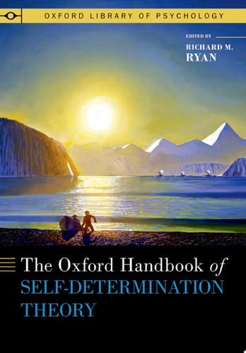 The Oxford Handbook of Self-determination Theory