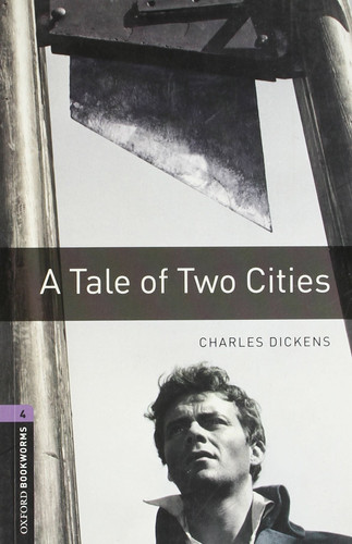 Oxford Bookworms Library: Level 4: A Tale of Two Cities 4级：双城记(英文原版)