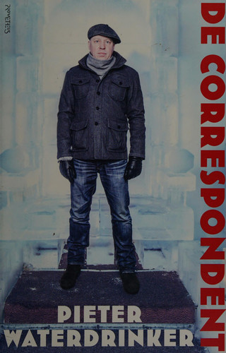 De correspondent - Pieter Waterdrinker