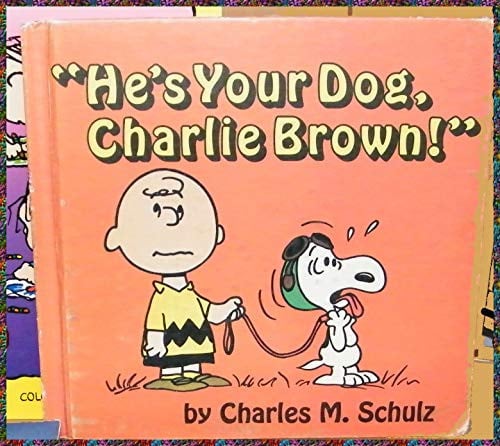 Cover of He's Your Dog, Charlie Brown (Golden Story Book 'n' Tapes - Peanuts)