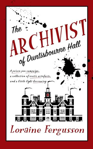 The Archivist: Unputdownable cozy mystery for readers of The Appeal and The Thursday Murder Club (Duntisbourne Hall)