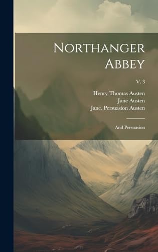 Northanger Abbey And Persuasion; V. 3