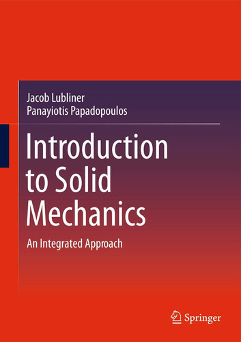 Introduction to Solid Mechanics An Integrated Approach