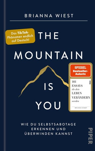 The mountain is you wie du Selbstsabotage erkennen und überwinden kannst