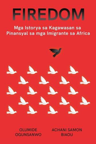 Firedom Mga Istorya sa Kagawasan sa Pinansyal sa mga Imigrante sa Africa
