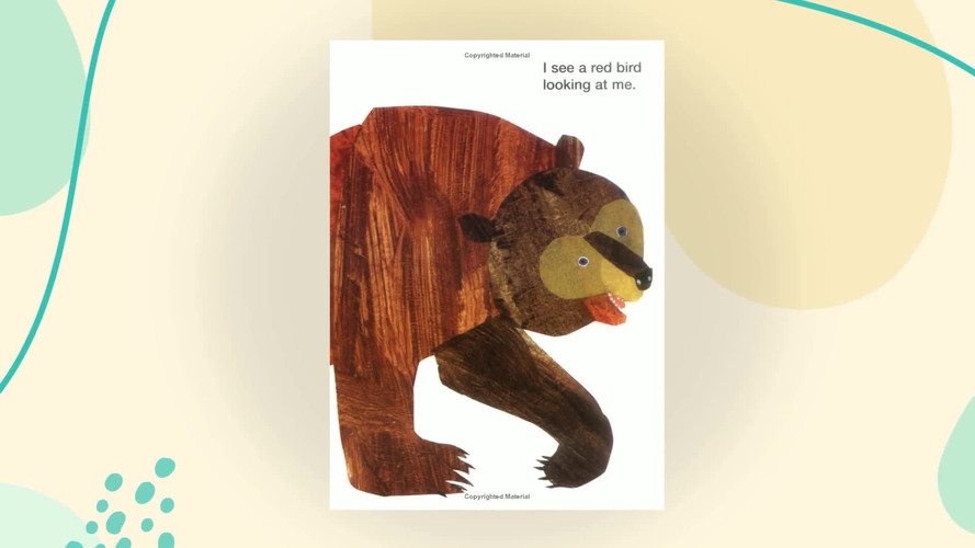 Brown Bear, Brown Bear, what Do You See?