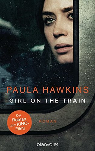 Girl on the train du kennst sie nicht, aber sie kennt dich. : Roman