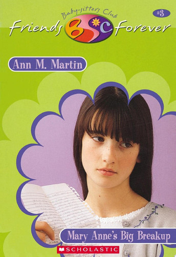 Cover of Mary Anne's Big Break-Up (the Baby-Sitters Club Friends Forever #3)