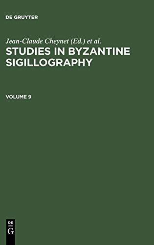Studies in Byzantine Sigillography 9