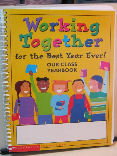 Cover of Working Together for the Best Year Ever! Our Class Workbook.