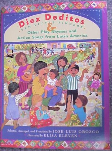 Cover of Diez Deditos - Ten Little Fingers & Other Play Rhymes and Action Songs From Latin America