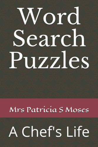 Word Search Puzzles: A Chef's Life