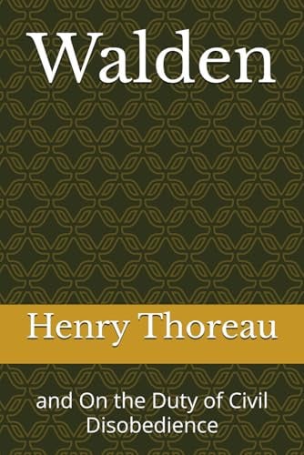 Walden: and On the Duty of Civil Disobedience