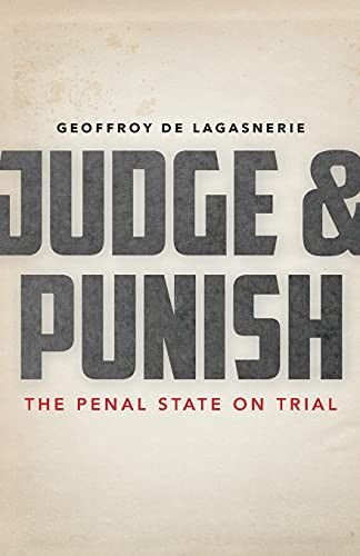 Judge and Punish The Penal State on Trial