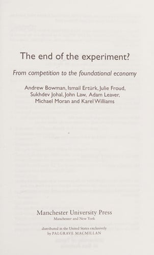 The End of the Experiment? From Competition to the Foundational Economy