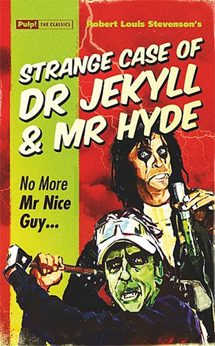 Strange Case of Dr Jekyll & Mr Hyde (Pulp! The Classics)