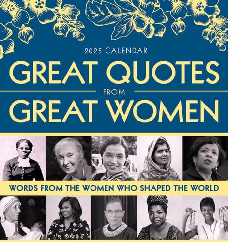 2025 Great Quotes From Great Women Boxed Calendar: 365 Days of Inspiration from Women Who Shaped the World (Daily Desk Gift for Her)