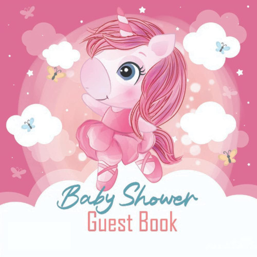 Baby Shower Guest Book:: Pink Baby Unicorn Guestbook + BONUS Gift Tracker Log and Keepsake Pages | Advice for Parents Sign-In | Amazing Baby Shower Guest Book For Your Newborn Adorable Baby Girl