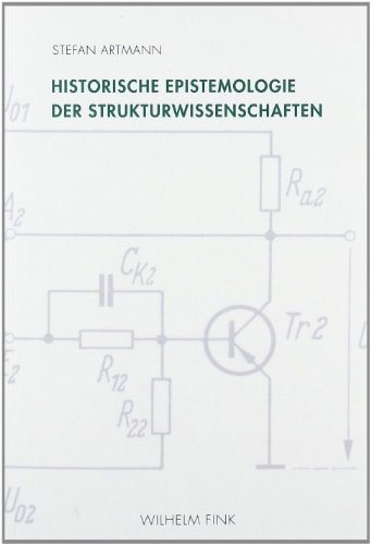 Historische Epistemologie der Strukturwissenschaften